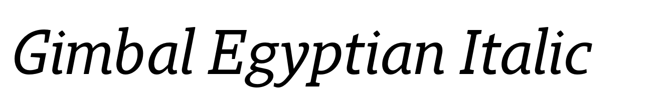 Gimbal Egyptian Italic
